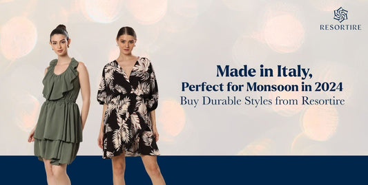 Made in Italy, Perfect for Monsoon in 2024: Buy Durable Styles from Resortire