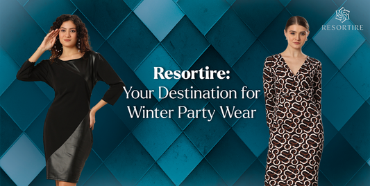 Resortire: Your Destination for Winter Party Wear